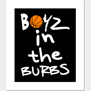 Boyz In The Burbs Basketball Crew Posters and Art